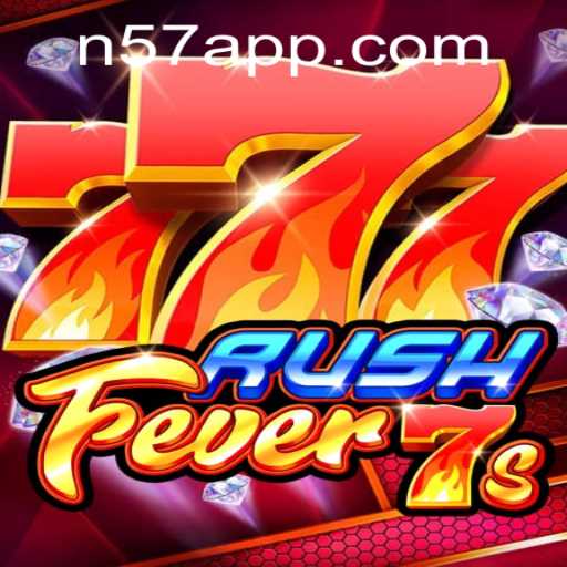 Unveiling RushFever7s: A New Era in Gaming Entertainment with N57.COM